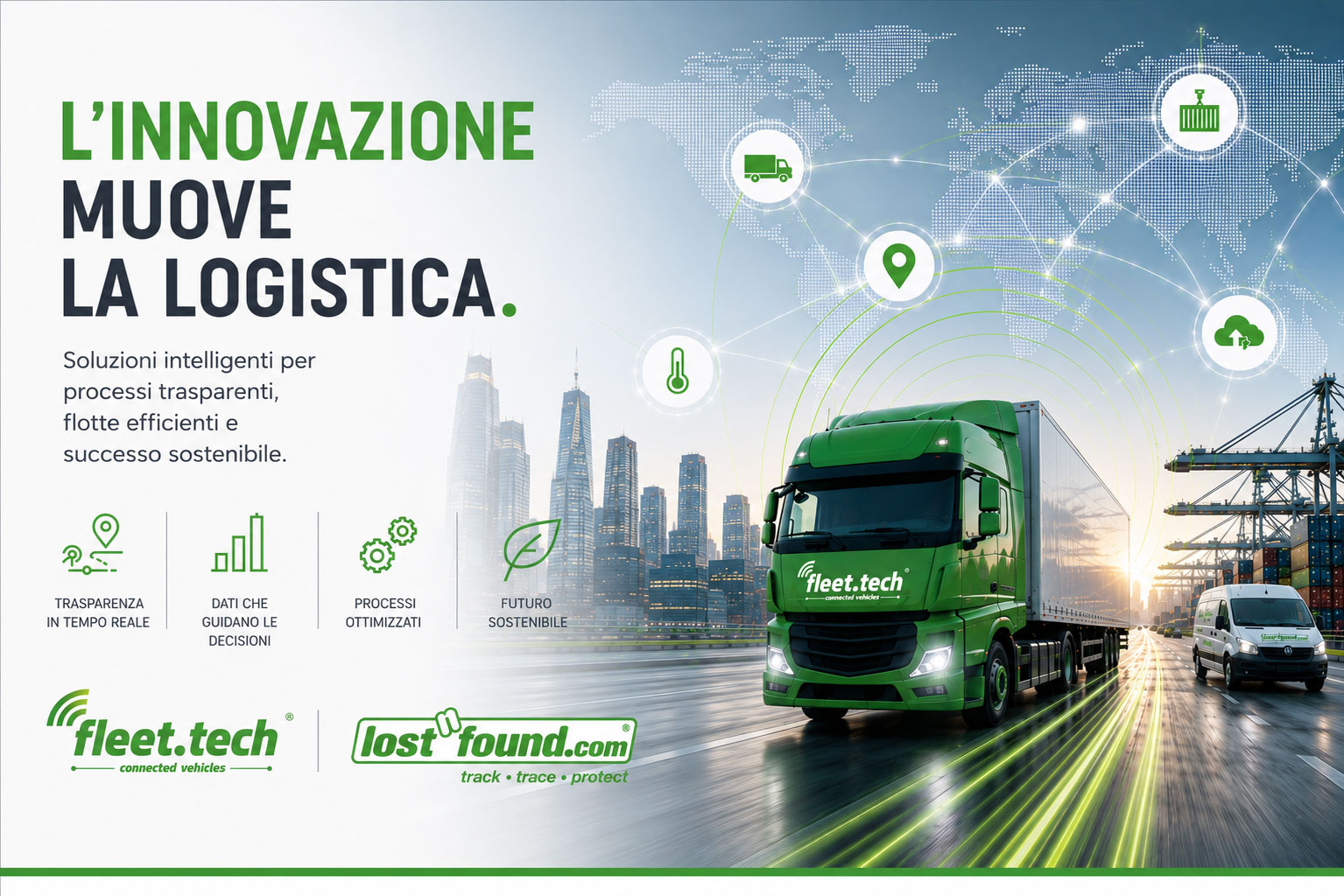 Soluzioni intelligenti per processi trasparenti, flotte efficienti e successo sostenibile.